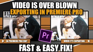 Over Blown and Over Exposed Footage When Exporting in Premiere Pro Fix!