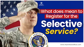 What Does mean to Register for Selective Service?