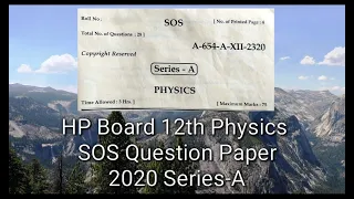 HP Board 12th SOS Physics Question Paper 2020 Series-A | HP Board 12th SOS Physics question paper