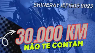 Shineray Jef 150s 2023 , a moto após 30.000 km rodados . o que ninguém conta