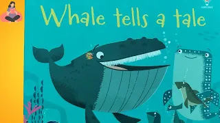 Books For Kids Read Aloud :🐋Whale Tells a Tale