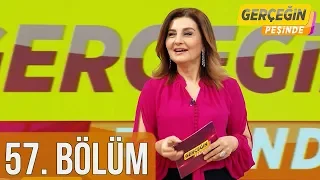 Gerçeğin Peşinde 57. Bölüm