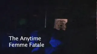 The Anytime - Femme Fatale