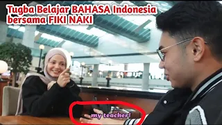 MOMENT KETIKA FIKI NAKI MENGAJARI TUGBA BERBAHASA INDONESIA