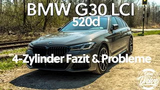 BMW G30 520d LCI  - Zwischenfazit nach 6 Monaten - 4 Zylinder, Sensatec & Elektronikprobleme