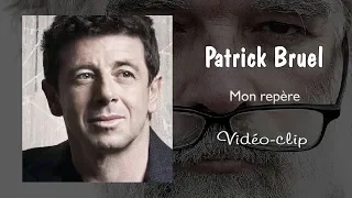 Patrick Bruel - Mon repère