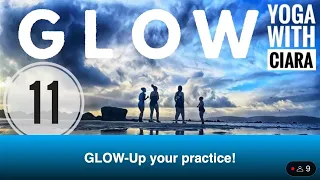 DAY 11: GLOW : 18-Day Yoga Journey with Ciara