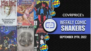 CovrPrice Hot Comic Book Shakers for the week of Sept 29th 2022!