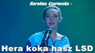 Karolina Czarnecka - Hera koka hasz LSD