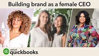 Female entrepreneurs on building your brand & confidence | QuickBooks Virtual Prosperity Pop Up