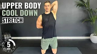 5 Min UPPER BODY COOL DOWN STRETCH | Post Workout