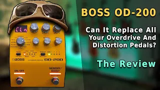 BOSS OD-200 Unboxing and Review (Can It Replace All Your Overdrive And Distortion Pedals?)