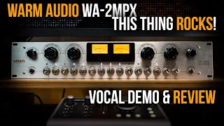 Warm Audio's FIRST Tube Mic Preamp | WA-2MPX Review