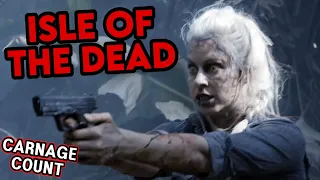 Isle of the Dead (2016) Carnage Count