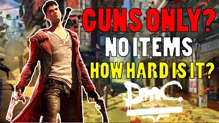 Can You Beat DmC Devil May Cry Only Using Guns? (Reboot)