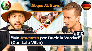 Extranjeros Triunfando en MÉXICO ¿Por Qué? @LaloVillar 💥 Xoque Kultural #10