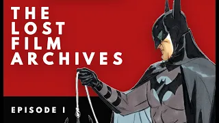 Lost Film Archives - Episode 1- Daren Aronofsky's Batman:Year One