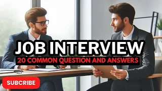 Job Interview Skills in English || 20 common questions and answers