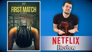 First Match Netflix Review