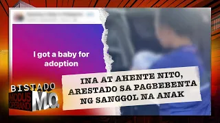 BISTADO MO!: Ina at ahente nito, arestado sa pagbebenta ng kaniyang sanggol na anak