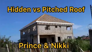 Building in Ghana: Hidden Roof VS Pitched roof