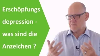 Erschöpfungsdepression - Anzeichen und was Sie gegen eine Erschöpfungsdepression tun können.