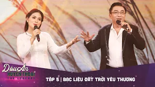 Dấu ấn huyền thoại | Tập 5: HOÀNG TỬ MƯA BỤI ĐÌNH VĂN - BẠC LIÊU ĐẤT TRỜI YÊU THƯƠNG