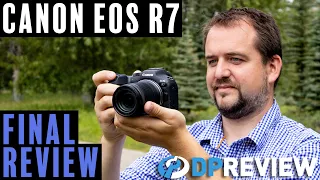 Canon EOS R7 Final Review