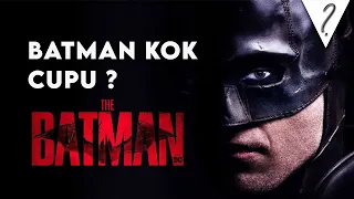 Keindahan The Batman (2022)