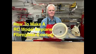 How To Make a RC Airplane Fibreglass Cowling