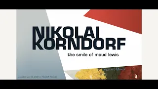 NIKOLAI KORNDORF - the smile of Maud Lewis (teaser trailer)