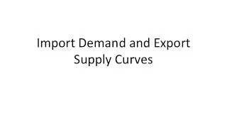 import demand and export supply
