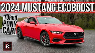 The 2024 Ford Mustang EcoBoost Is A Lively Turbocharged American Pony Car Icon