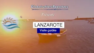 Lanzarote, Visite guidée de l'île des Canaries (4K)