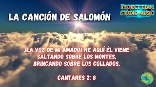 LA CANCIÓN DE SALOMÓN / The song of Salomón /aporte CANTO con letra  Adan JMSánchez/PTSM💗