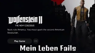 Wolfenstein 2 - Mein Leben Fails