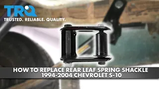 How to Replace Leaf Shackle Spring 1994-2004 Chevrolet S-10