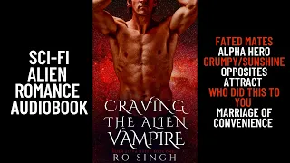 Free Sci-Fi Alien Romance Full Length Audiobook | CRAVING THE ALIEN VAMPIRE