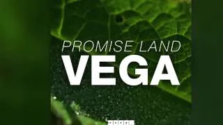 Promise Land - Vega (Original Mix) [Official]