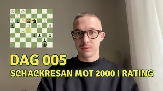 Dag 5 | Schackresan mot 2000 i rating