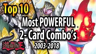 TOP 10 Most POWERFUL 2-Card Combo's in Yu-Gi-Oh! (2003-2018)