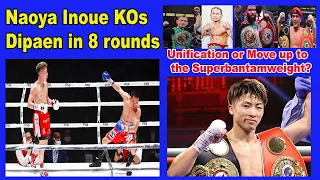 Inoue KOs Aran Dipaen | Ready for Casimero or Donaire | Willing to move up to Super Bantam Weight