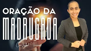 29/03/2024 - ORAÇÃO DA  MADRUGADA COM IZABEL FERREIRA