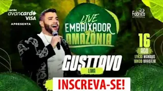 ivro  LIVE Gusttavo Lima 16/08/2020 - EMBAIXADOR NA AMAZÔNIA 16/AGOSTO - live embaixador na amazônia