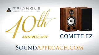 Triangle 40th Anniversary Comete EZ Speakers - Trevor from Sound Approach sits down to review!