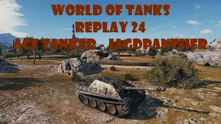 WORLD OF TANKS REPLAY 24 ACE TANKER - JAGDPANTHER