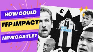 How does FFP impact Newcastle differently to Man City's takeover? | With finance expert Colin Savage