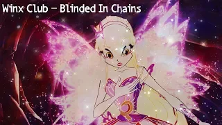 Winx Club - Blinded In Chains