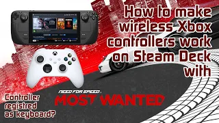 [Steam Deck] How to get wireless Xbox Controllers working with Need For Speed Most Wanted 2012!