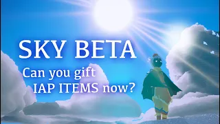 [Beta] Can you Gift IAP items to Friends now? | Sky: Children of the Light | Kateuno